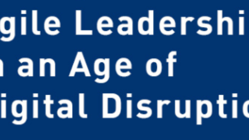 Agile Leadership in digital disruption